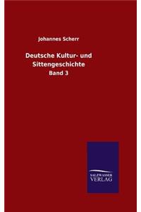 Deutsche Kultur- und Sittengeschichte