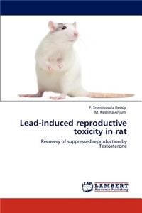 Lead-induced reproductive toxicity in rat