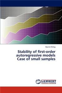 Stability of First-Order Autoregressive Models Case of Small Samples