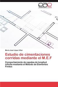 Estudio de cimentaciones corridas mediante el M.E.F