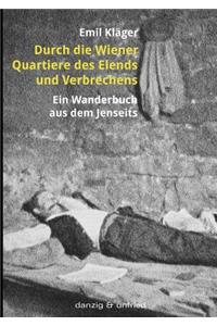 Durch die Wiener Quartiere des Elends und Verbrechens