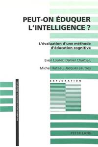 Peut-On Éduquer l'Intelligence?