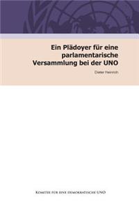 Ein Pladoyer Fur Eine Parlamentarische Versammlung Bei Der Uno