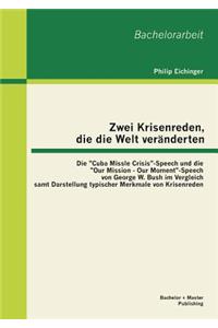 Zwei Krisenreden, die die Welt veränderten