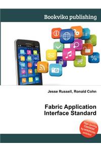 Fabric Application Interface Standard