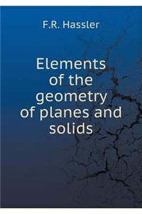 Elements of the Geometry of Planes and Solids