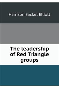 The Leadership of Red Triangle Groups