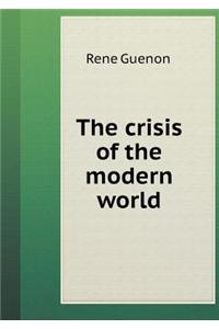 The Crisis of the Modern World