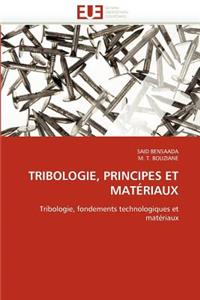 Tribologie, Principes Et Matériaux