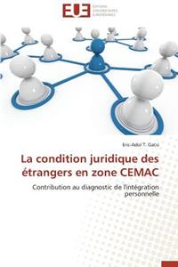 La Condition Juridique Des Étrangers En Zone Cemac