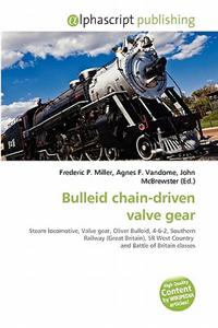 Bulleid Chain-Driven Valve Gear