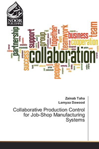 Collaborative Production Control for Job-Shop Manufacturing Systems