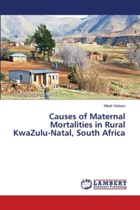 Causes of Maternal Mortalities in Rural KwaZulu-Natal, South Africa