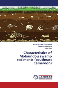 Characteristics of Moloundou swamp sediments (southeast Cameroon)