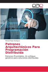 Patrones Arquitectónicos Para Programación Distribuida