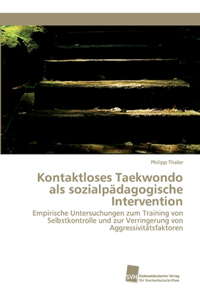 Kontaktloses Taekwondo als sozialpädagogische Intervention