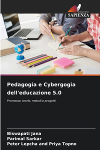 Pedagogia e Cybergogia dell'educazione 5.0