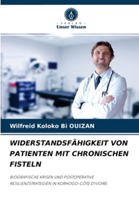 Widerstandsfähigkeit Von Patienten Mit Chronischen Fisteln