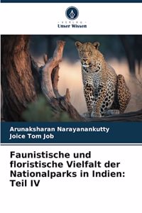 Faunistische und floristische Vielfalt der Nationalparks in Indien