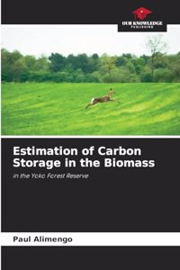 Estimation of Carbon Storage in the Biomass