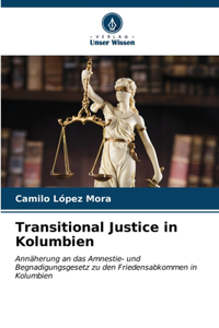 Transitional Justice in Kolumbien