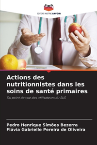 Actions des nutritionnistes dans les soins de santé primaires
