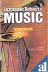 Encyclopaedic Dictionary of Music  (2 Vols.)