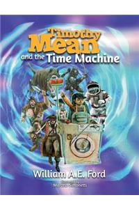 Timothy Mean and the Time Machine