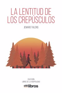 lentitud de los crepúsculos