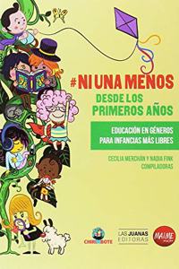 Ni una menos desde los primeros anos: Educacion en generos para infancias mas libres