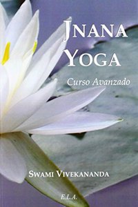 Jnana yoga : (curso avanzado)