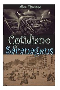 Cotidiano & Sacanagens