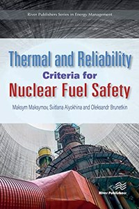 Thermal and Reliability Criteria for Nuclear Fuel Safety