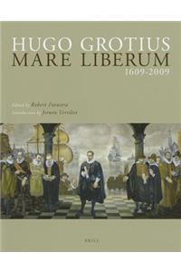 Hugo Grotius Mare Liberum 1609-2009