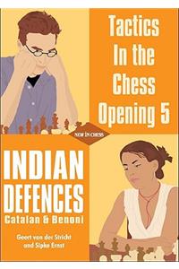 Indian Defenses, Catalan and Benoni