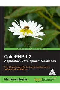 Cakephp 1.3 Application Development Cookbook,Lglesias
