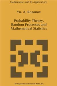 Probability Theory, Random Processes and Mathematical Statistics