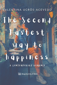 Second Fastest Way To Happiness