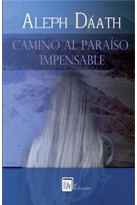 Camino al Paraiso Impensable