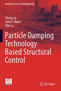 Particle Damping Technology Based Structural Control