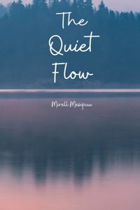 The Quiet Flow
