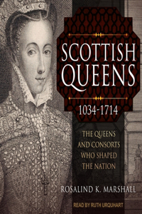 Scottish Queens, 1034-1714