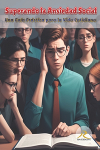 Superando la Ansiedad Social