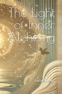 The Light of Inner Alchemy
