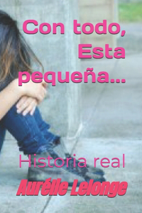 Con todo, Esta pequeña...