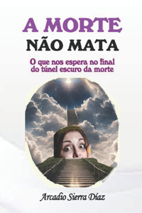 A morte não mata