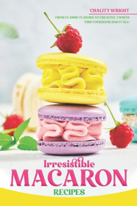 Irresistible Macaron Recipes