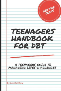 Teenagers Handbook for DBT