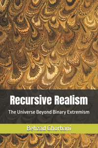 Recursive Realism