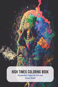 High Times Coloring Book